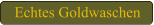Original Goldwaschen